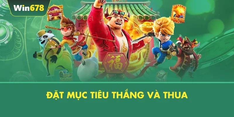 Đặt Mục Tiêu Thắng Và Thua
