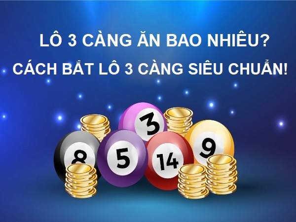 Lô 3 Càng Tại 888TO – Cách Chơi Chuẩn, Soi Cầu Hiệu Quả Và Kinh Nghiệm Từ Cao Thủ